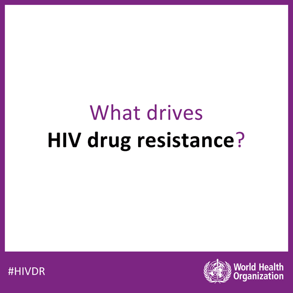 What drive HIV drug resistance?